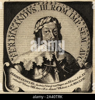 L'empereur Ferdinand III, 1608-1657. Ferdinandus III Austriacus, roi de Bohême, roi de Hongrie, l'Archiduc d'Autriche. La gravure sur cuivre d'Abraham Bogaert's de Roomsche Monarchie, la monarchie romaine, François Salma, Utrecht, 1697. Banque D'Images