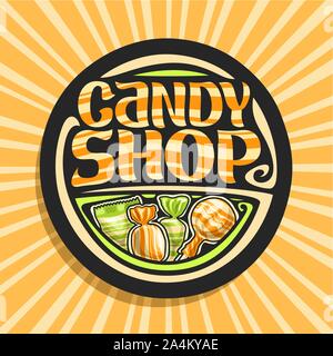 Logo Vector pour Candy Shop, au rond pancarte 4 bonbons enveloppés dans boîtier en plastique jaune et vert, police d'origine des mots candy shop, sucette à l'al. Illustration de Vecteur