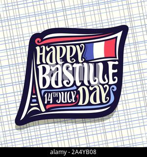 Logo Vector pour Bastille Day en France, signe sombre patriotique pour la maison de vacances de la France avec le résumé de la tour Eiffel, du caractère original de mots heureux bastil Illustration de Vecteur