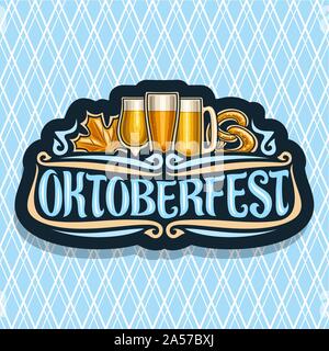 Logo vectoriel pour l'Oktoberfest, signe sombre avec maple leaf et bretzel, verrerie avec boissons alcoolisées, étiquette pour le festival de la bière allemande avec des t Illustration de Vecteur