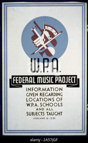 W.P.A. La musique de l'information sur le projet fédéral concernant l'emplacement des W.P.A. écoles et tous les sujets enseignés Abstract : l'affiche pour l'inscription des projets Musique fédérale numéro de téléphone à appeler pour obtenir des informations sur les écoles et W.P.A. sujets. Banque D'Images