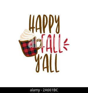 Professionnels de l'automne y'all - Hand drawn vector illustration. Affiche couleur d'automne. Bon pour la ferraille réservation, affiches, cartes de voeux, bannières, textiles, cadeaux, shi Illustration de Vecteur