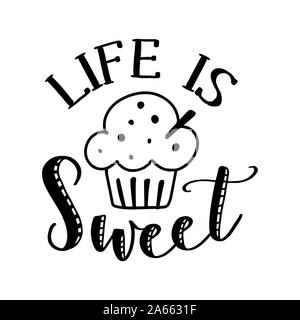 La vie est douce - joli Concept avec cupcake. Bon pour la ferraille réservation, des affiches, des textiles, des cadeaux, jeux de café. Illustration de Vecteur