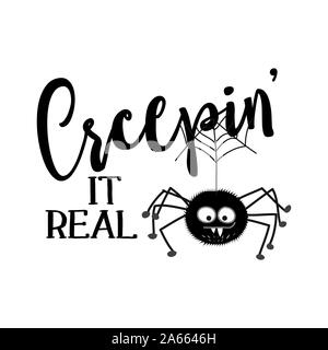Creepin' il du vrai - Halloween les surimpressions, les étiquettes de lettrage design. Badge rétro. Isolé à la main avec l'emblème de devis. Halloween party signe/logo. scrap b Illustration de Vecteur