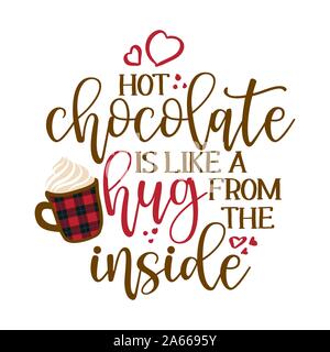 Le chocolat chaud est comme une étreinte de l'intérieur - Hand drawn vector illustration. Affiche couleur d'automne. Bon pour la ferraille réservation, affiches, cartes de vœux, ba Illustration de Vecteur