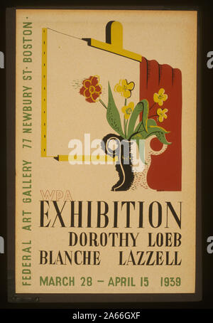 [Exposition] WPA de Dorothy Loeb [et] Blanche Lazzell Résumé : L'affiche annonçant le WPA exposition présentant Dorothy Loeb et Blanche Lazzell à la galerie d'art, 77 Newbury Street, Boston, Mass., montrant un chevalet et de fleurs dans un vase. Banque D'Images