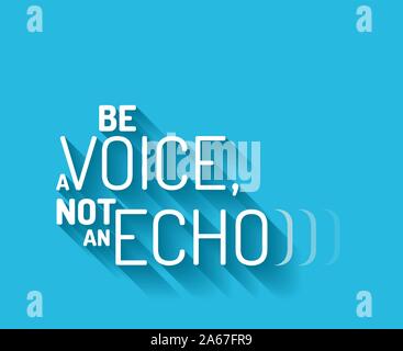 Texte minimaliste d'inspiration d'un lettrage en disant être une voix, pas un écho Illustration de Vecteur