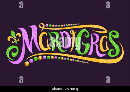 Vector lettrage pour carnaval Mardi Gras, police calligraphique en filigrane avec symbole traditionnel du mardi gras - fleur de lis, fantaisie élégant logo avec gre Illustration de Vecteur