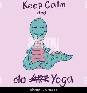 Dinosaure dans des asanas de yoga, hand drawn vector illustration avec lettrage Illustration de Vecteur