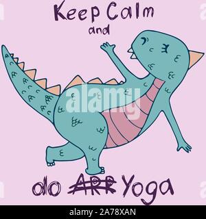 Dinosaure dans des asanas de yoga, hand drawn vector illustration avec lettrage Illustration de Vecteur