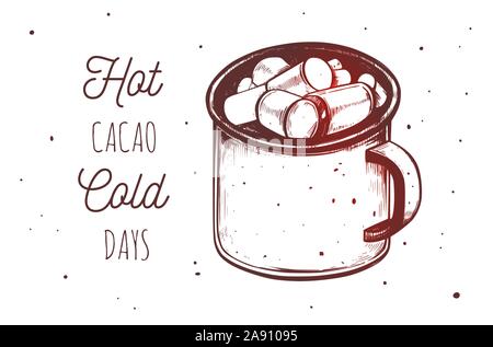 Citation inspirante avec du chocolat chaud, cacao tasse avec de la guimauve. L'élément de menu spécial hiver. Vector hand drawn vintage, retro style Illustration de Vecteur