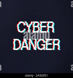 Avertissement de danger Cyber texte en style glitch sur fond sombre Banque D'Images