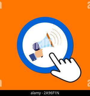 Megaphone icon. Promotion concept. Hand Mouse Cursor Clicks the Button. Pointer Push Press Illustration de Vecteur