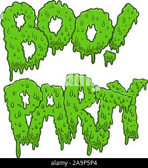 Boo ! Partie. Une phrase dans lettrage style slime. Thème de l'Halloween. L'élément de conception pour poster, carte de visite, bannière, signe. Vector illustration Illustration de Vecteur