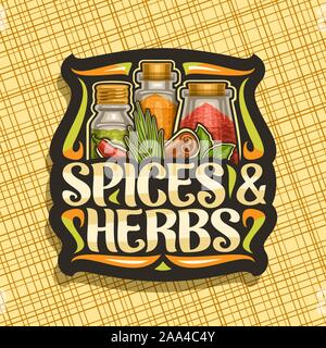 Logo Vector pour les épices et fines herbes, noir Sticker décoratif avec illustration de mettre à sec les assaisonnements indiens dans des boîtes en verre, de la signalisation et s'épanouit avec Illustration de Vecteur