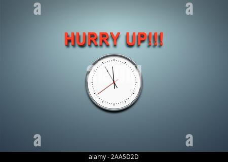 Eine Uhr simple grauem vor der Hintergrund, ueber die Worte 'Hurry Up !' stehen Banque D'Images