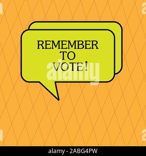 Concept politique. Châssis avec texte N'OUBLIEZ PAS DE VOTER. Arrière-plan de couleur. Illustration de Vecteur