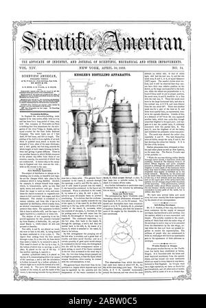 L'AVOCAT DE L'INDUSTRIE ET DU JOURNAL DE MÉCANIQUE SCIENTIFIQUE ET D'autres améliorations. L'appareil à distiller. KESSLER, Scientific American, 1859-04-30 Banque D'Images