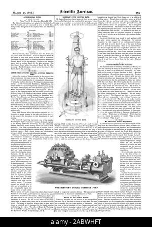 NOTES astronomiques. Par BERLIN H. WRIGHT. H.R. H.X. Les GRANDS MOTEURS DE LA POMPE À VAPEUR À UN DUPLEX-POMPE À PRESSION. La nouvelle baignoire douche BOZERIAN. Dans les niveaux inférieurs. Curieux des habitudes des Japonais. Bennettls expédition polaire. Pompe de pression DUPLEX DU WORTHINGTON., Scientific American, 1878-03-23 Banque D'Images