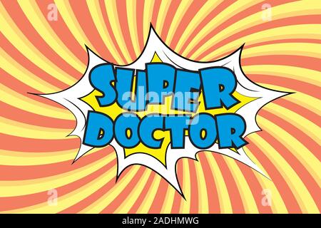 Super texte médecin dans pop art style bande dessinée.Stock vector illustration Illustration de Vecteur