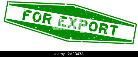 Grunge green pour l'exportation word joint en caoutchouc hexagonale stamp sur fond blanc Illustration de Vecteur