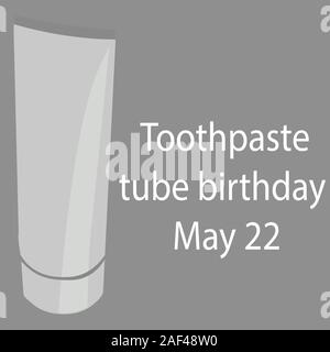 Joyeux anniversaire au tube de dentifrice. 22 mai. stock vector illustration Illustration de Vecteur