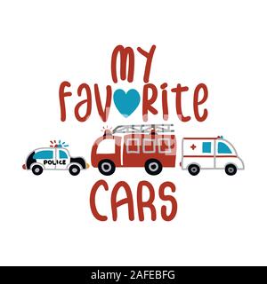 Mes favoris ( police, pompiers, ambulance) - T-shirts, sweat, Réservoir, cadeaux. Texte d'illustration vectorielle pour les vêtements. Citation inspirante, carte Illustration de Vecteur