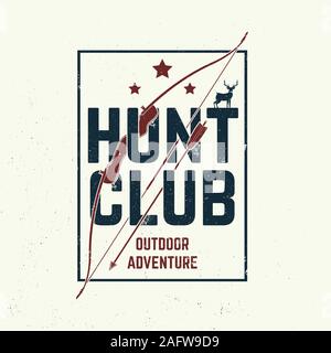 Club de chasse. Vector illustration. Concept pour chemise ou l'étiquette, d'impression, de timbres ou de pièce en t. Typographie vintage avec châssis de conception, la chasse de l'arc et de la flèche d'ossature. Emblème de hunt club aventure de plein air Illustration de Vecteur