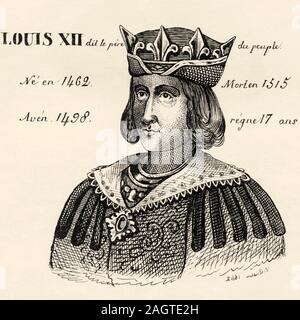 Portrait de Louis XII le père du peuple (1462 - 1515). Roi de France de 1498 à 1515. Valois-Orléans direction générale. Histoire de France, du livre à Banque D'Images