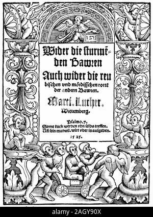 Page de titre de Martin Luther, digestif, contre les voleurs, meurtriers des hordes de paysans (allemand : die Mordischen Reubischen plus large und der Bawren pourris) rédigé en réponse à la guerre des paysans allemands, 1525. Banque D'Images