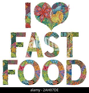 Mots J'adore le FAST FOOD. Objet décoratif de scénario zentangle Illustration de Vecteur