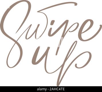 Balayez vers le haut vecteur calligraphique texte lettrage pour les médias sociaux. Pointeur pour l'histoires. Inscrivez-blogging, gabarit de design, illustration design tendance moderne Illustration de Vecteur