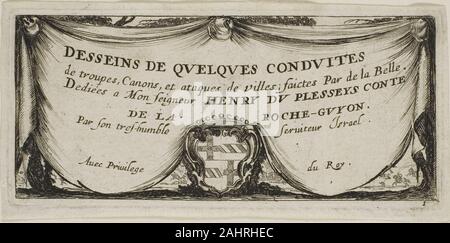 Stefano della Bella. Frontispice de dessins de plusieurs mouvements par des soldats. 1644. L'Italie. Gravure sur papier vergé ivoire pour l'objet de ce travail, della Bella a choisi les mouvements de soldats vers et à travers une ville, qui est reconnaissable comme Arras. Il a consacré le travail de Henry du Plesseys, comte de Roche-Guyon, dont les armoiries apparaissent dans la première et deuxième des plaques. Banque D'Images