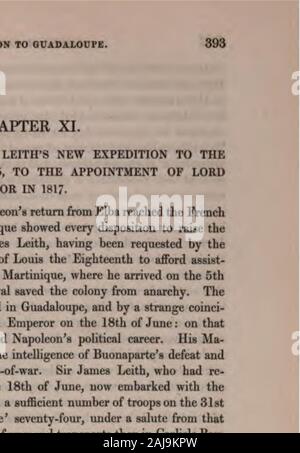 L'histoire de la Barbade [ressource électronique] : comprenant une description géographique et statistique de l'île, un croquis des événements historiques depuis la colonisation et un compte de sa géologie et de productions naturelles . Expédition en GUADALOUFE. Chapitre XL. Période du SIR JAMES LEITH*S NOUVELLE EXPÉDITION À THEFRENCH Îles en 1815, À LA NOMINATION D'LORDCOMBERMERE COMME GOUVERNEUR EN 181/- Lorsque l'intelligence de retour de Napoléon de l'île d'Elbe atteint le Frenchcolonics, les troupes en Martinique ont montré chaque disposition d'élever thetricolored gansée, Sir James Leith, ayant demandé hcen Banque D'Images
