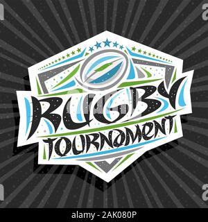 Logo Vector pour Tournoi de rugby, la signalisation moderne d'avoir lancé la balle dans but, brosse d'origine des mots typographiques, tournoi de rugby sport mode shield Illustration de Vecteur