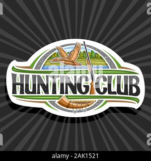 Logo Vector pour la chasse Club, decorative sign board avec illustration de voler canard femelle sur fond d'arbres et de vieux fusil, symbole moderne pour le canard Illustration de Vecteur