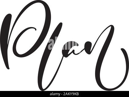 Vecteur plan dessiné à la main la calligraphie du texte. Concept d'affaires pour les réunions ou les organisateurs ou les notes de planification. Pouvez placer vos propres mots Illustration de Vecteur