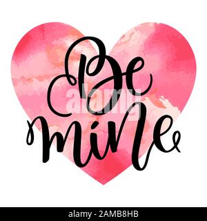 Soyez le lettrage à la main de mine, la calligraphie à l'encre noire isolée sur fond blanc. Motif Saint-Valentin. Carte De Vœux Pour Le 14 Février. Script de pinceau pour pr Banque D'Images