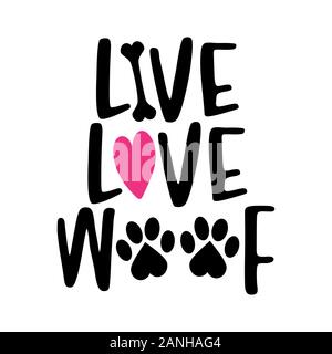 Live Love Wouf - mots avec empreinte de chien. - Vecteur drôles d'animal disant avec patte de chiot, le cœur et les os. Bon pour la ferraille réservation, des affiches, des textiles, des cadeaux, Illustration de Vecteur