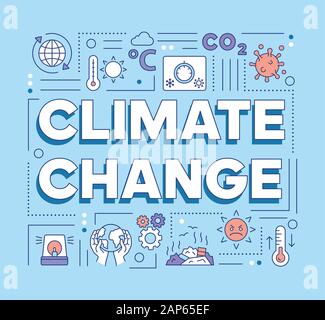 Changements climatiques les concepts de mots bannière. Présentation, site web. L'effet de serre et le réchauffement climatique. Lettrage typographie idée isolée avec icône linéaire Illustration de Vecteur