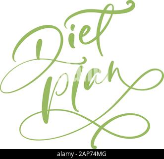 Lettrage dessinés à la main, texte calligraphié plan de régime. Un design parfait pour la carte de vœux, poster, T-shirt, bannière, invitation d'impression Illustration de Vecteur