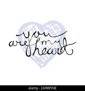 Lettrage dessiné à la main pour la carte de vœux de la Saint-Valentin. Vous êtes mon cœur. Écriture calligraphique pour un design romantique. Texte de citation d'amour sur fond de coeur bleu esquissé. Illustration vectorielle dans EPS8. Illustration de Vecteur