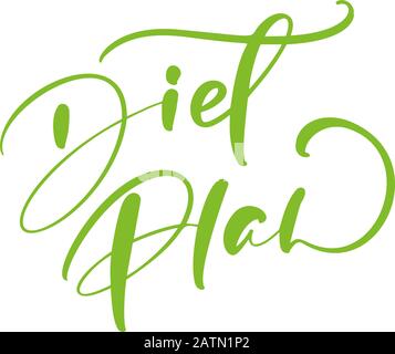Lettrage dessinés à la main, texte calligraphié plan de régime. Un design parfait pour la carte de vœux, poster, T-shirt, bannière, invitation d'impression Illustration de Vecteur