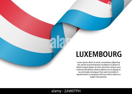 Forme un ruban ou une bannière avec drapeau du Luxembourg. Modèle pour la conception de l'affiche de la fête de l'indépendance Illustration de Vecteur