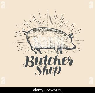 Logo ou étiquette du boucher. Animal de ferme, dessin de porc vecteur vintage Illustration de Vecteur