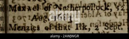 Le Royal kalendar: Et registre des tribunaux et des villes, pour l'Angleterre, l'Ecosse, l'Irlande, et les colonies .. . I noTiPlnoi^iiiriOip bv/xfil*Hay MDFPark, 26 août 1663 Hay of Lenplum^fl^ifcfyHay of Alderfton, 12 Febvi7©3Hemterfon de Fordel, 315 Jul,1664 Holburn ofMenftrie,; %i juix, Hopeef RankUfe^f (gfei fiitt Bope de Carfe, 30 mai 1672 ouniton de ce ik» fcSzFcbc1,j i^BS z%dlHumeofRenton . lo JEW-OS jardin d'Applegirth, ^mai ] • V ftiiuQi^o omult of Inglort^, B. 1Ik Forbes de CriigrVar, 20 avril J Keith de Powburn,* Banque D'Images