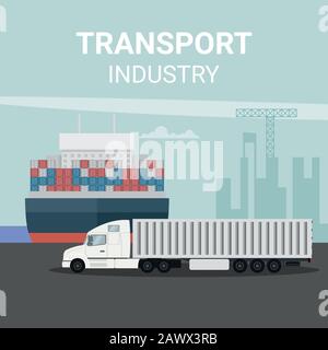 Logistique d'exportation dans le port de fret avec camion et navire à conteneurs Illustration de Vecteur