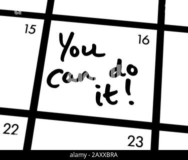 Gros plan d'un Vous Pouvez Le Faire! entrée de calendrier. Banque D'Images