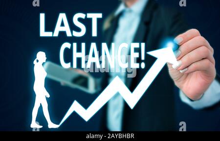 Écriture conceptuelle de la main montrant la dernière chance. Photo d'entreprise texte final occasion de réaliser ou d'acquérir quelque chose que vous voulez FEMA Banque D'Images