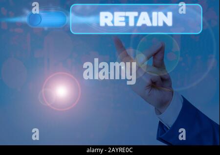 Écriture manuelle conceptuelle montrant Conserver. Concept signification Conserver en une seule paye ou un seul service spécifiquement ou conserver en possession Banque D'Images